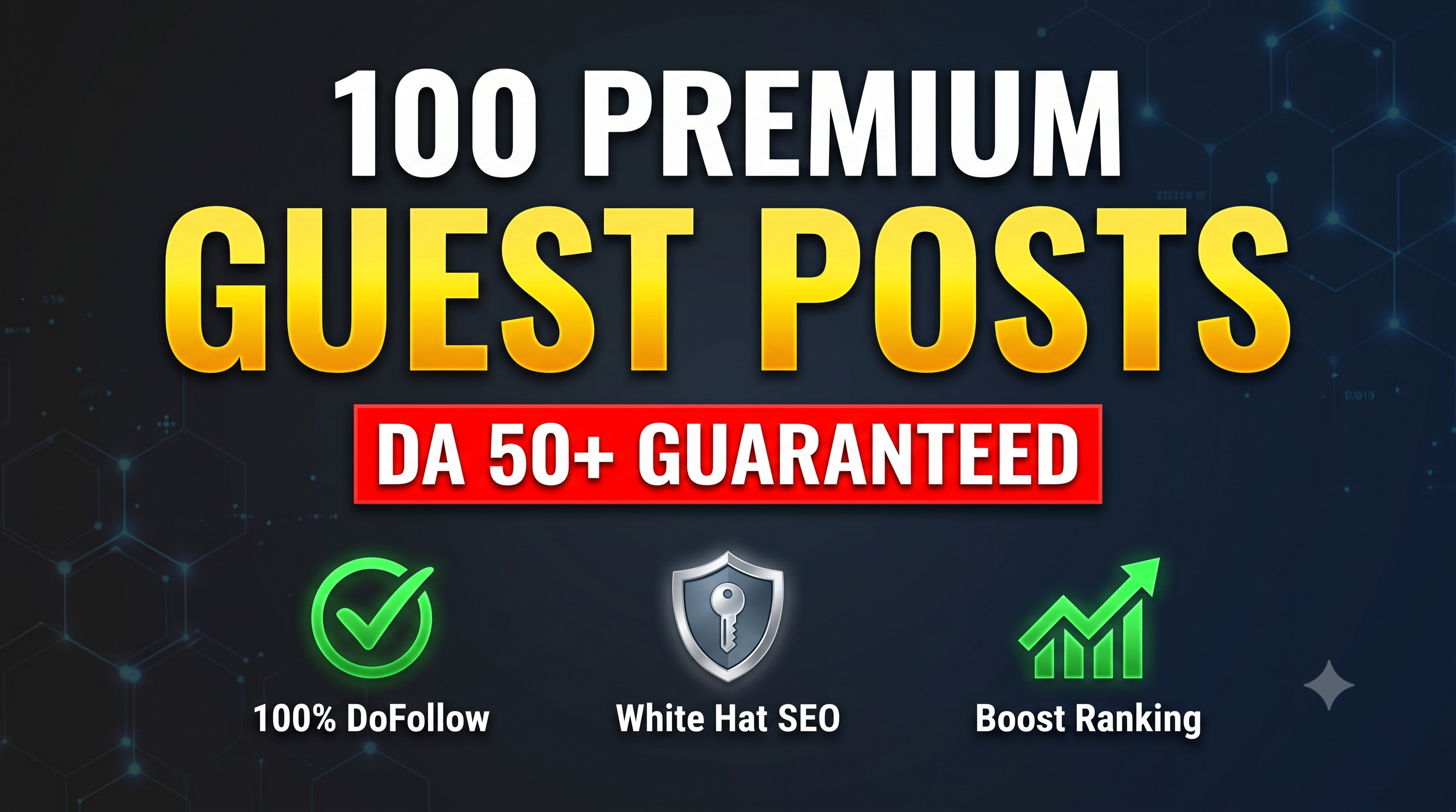 Publish 100 High DA 50+ Premium Guest Posts for Top Google Rankings