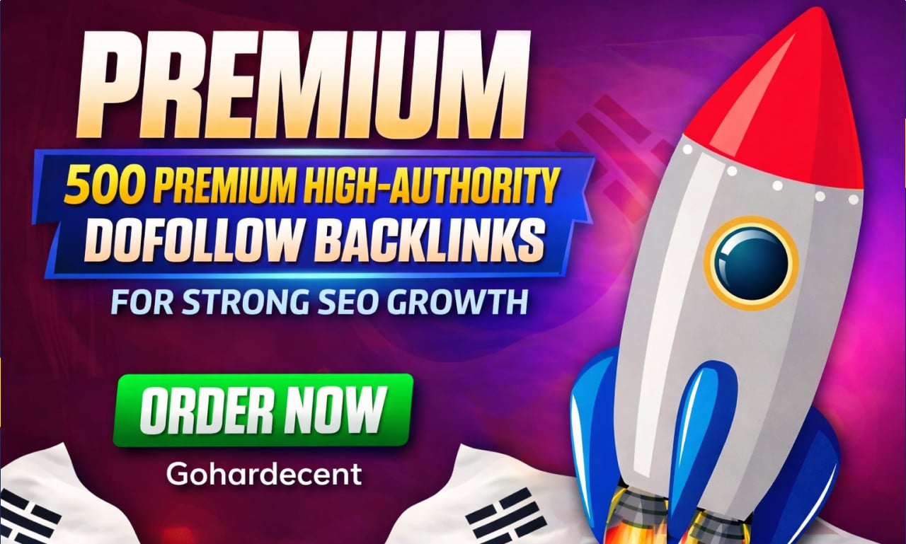 500 Premium High-Authority Dofollow Backlinks for Strong SEO Growth