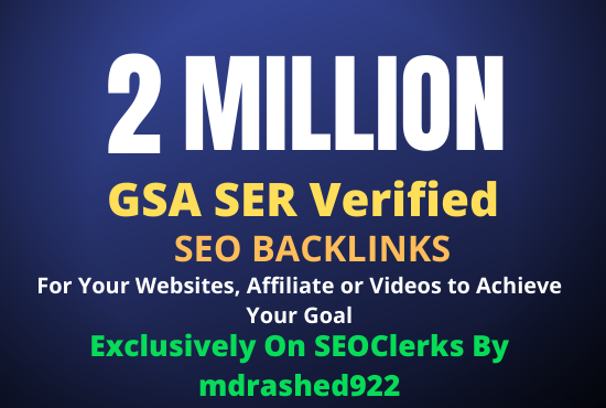 2 Million GSA SER Verified SEO Backlinks for Increase Link Juice