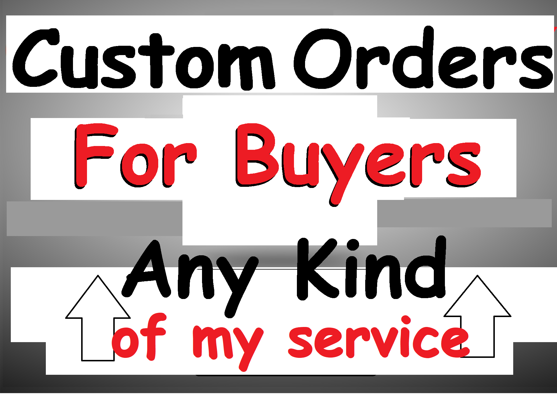 custom order for my buyer services within delivery time 