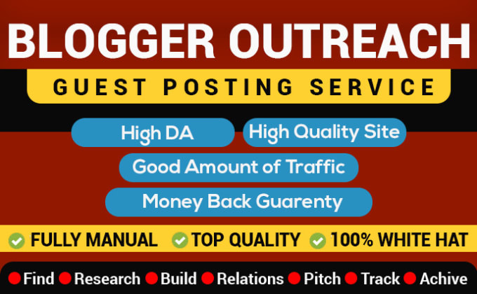 I will do manual blogger outreach high quality guest ...