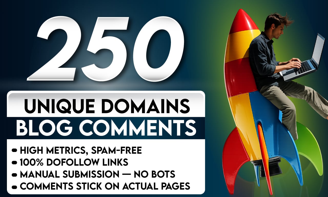 250 UNIQUE Domains Comments Dofollow Backlinks High Metrics, Spam-Free