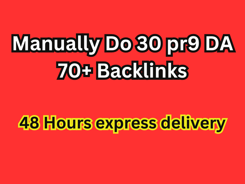 manually Do 30 pr9 Domain Authority 70+ Backlinks