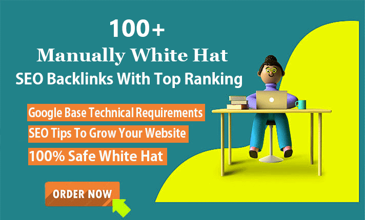 I will build 100 manually DA 90+ white hat SEO backlinks to get google top ranking