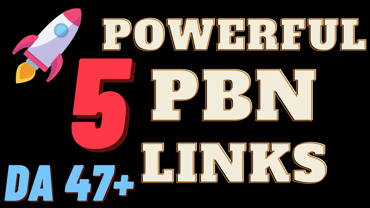5 DA 47+ PBN Links From POWERFUL Websites That Are PROVEN To Increase Rankings!