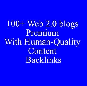 I Will Give 100+ Web 2.0 blogs Premium With Human-Qua...