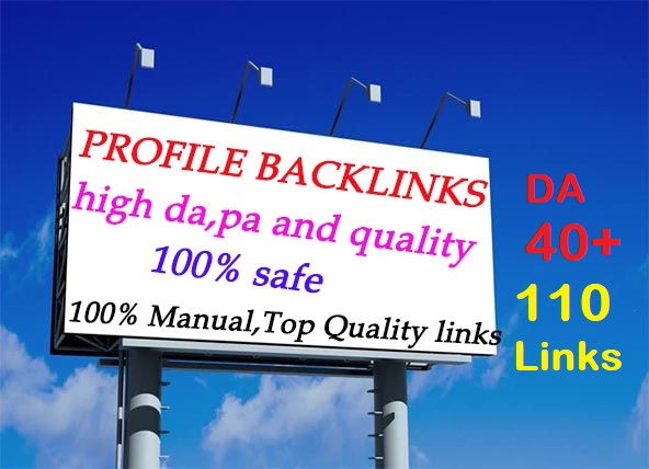 Give You 110 High "DA" Profile Backlinks