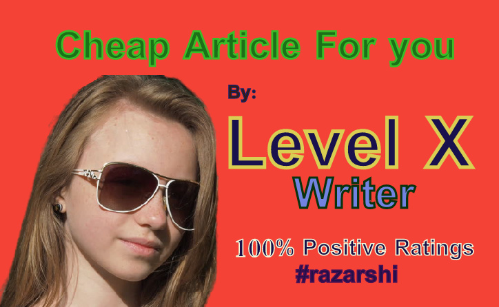 Cheap Article Service From Level X Writer