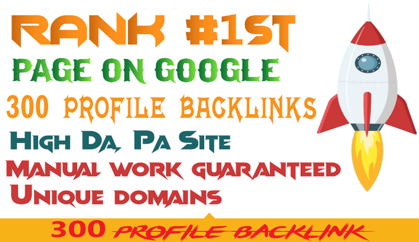 I will create manually 300 profile backlink with high DA PA website 