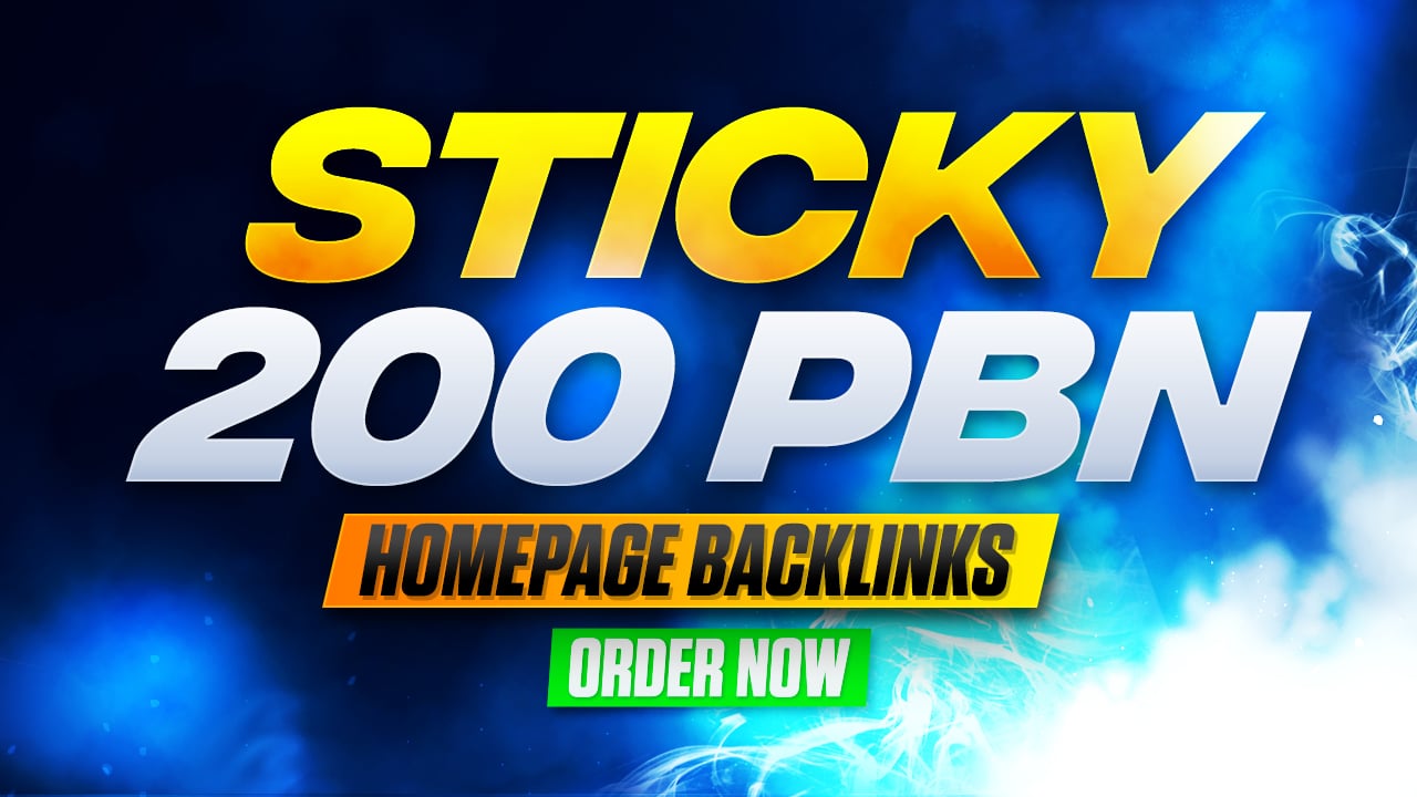 Best 200 Sticky Homepage PBNs Post With DA50+ Permanent Backlinks Top-Class Index