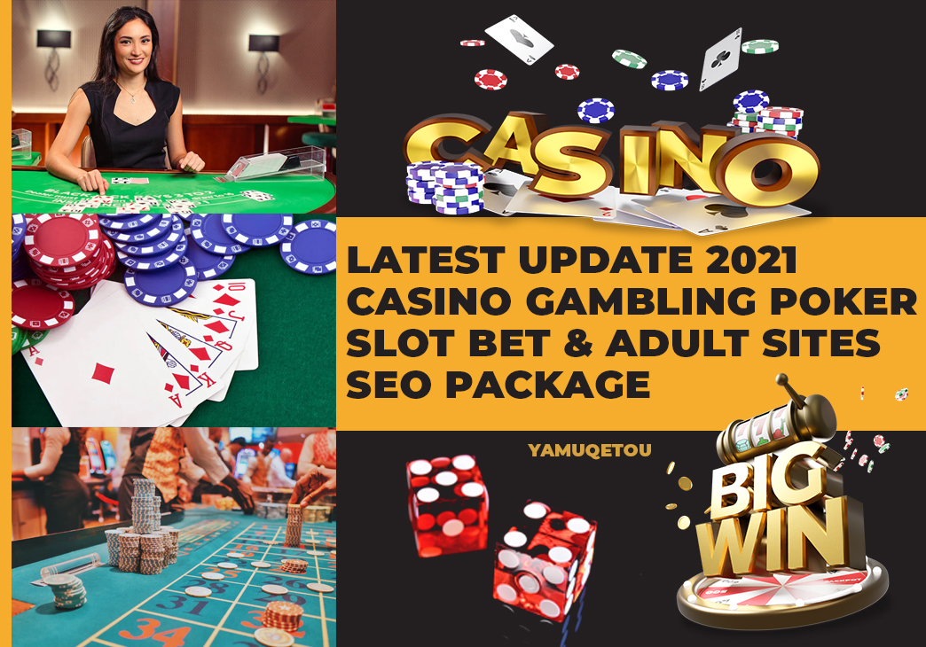 LATEST UPDATE 2021 Casino Gambling Poker Slot Betting And Adult Sites 1200 SEO Backlinks Package