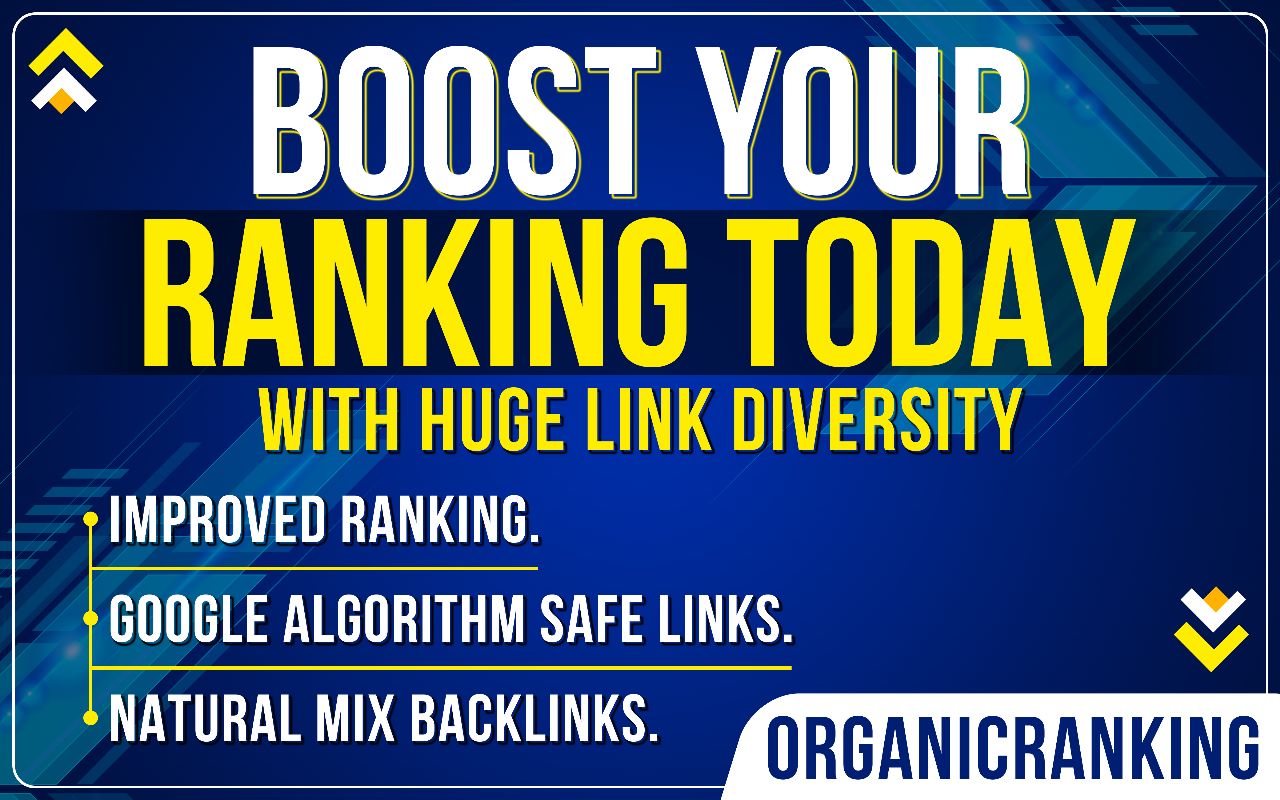 BOOST YOUR RANKING TODAY WITH HUGE LINK DIVERSITY
