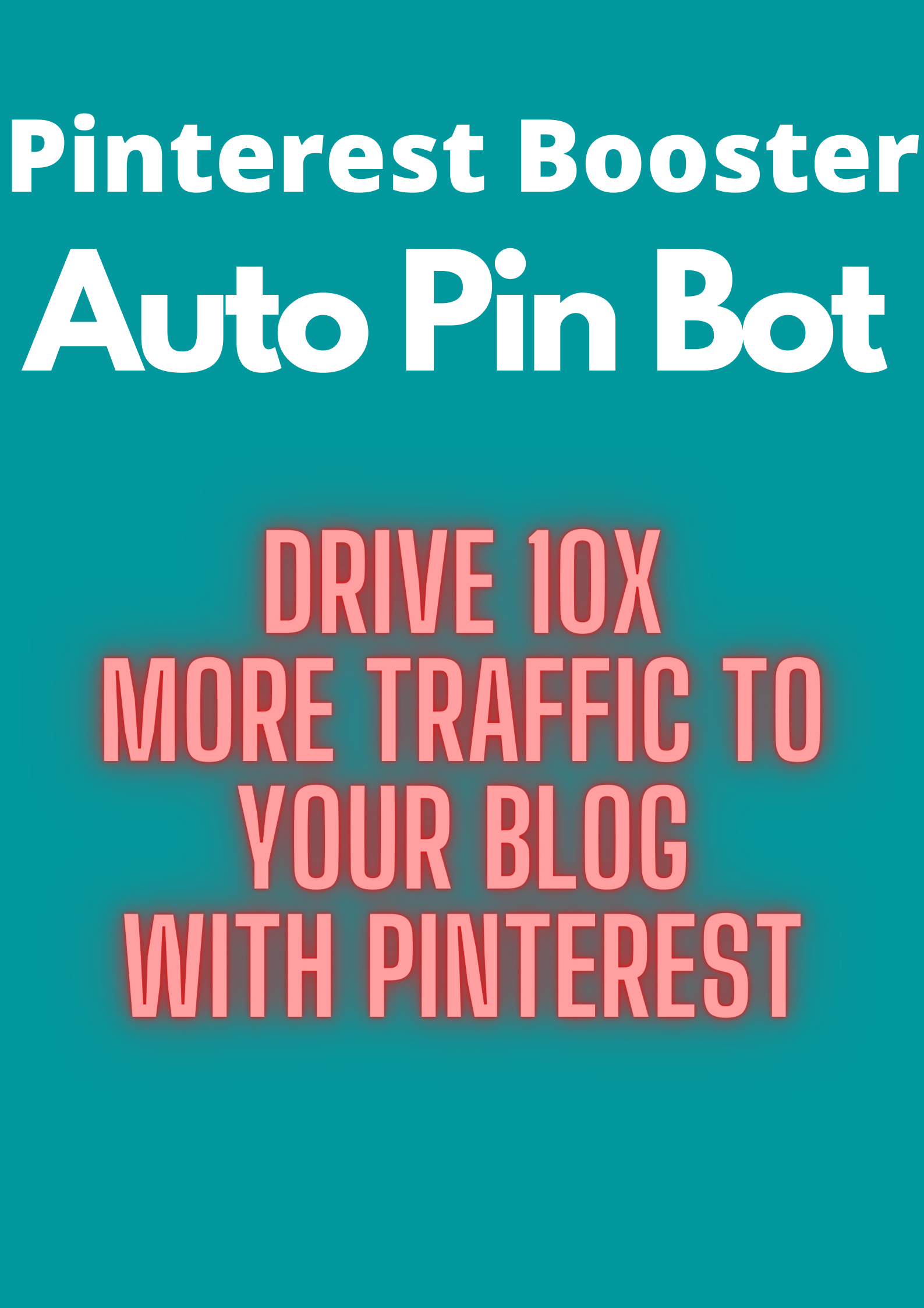 Pinterest Bosster : Drive more 10x traffic to your business