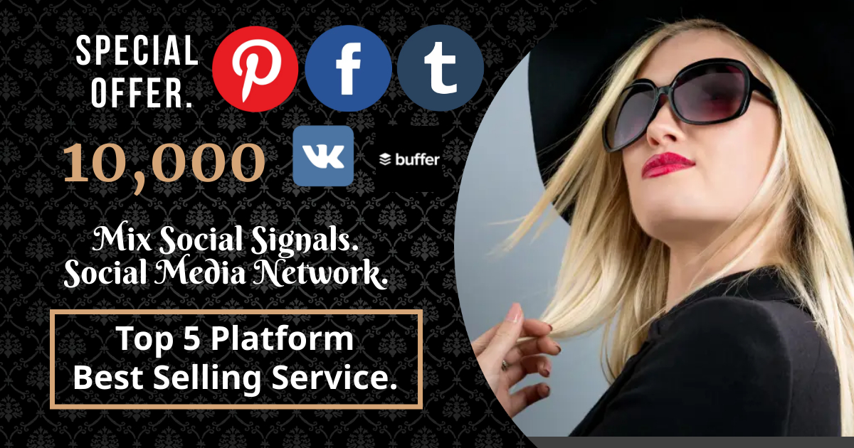 TOP 5 Platform 10,000 Mix Social Signals Lifetime Guarantee Backlinks SEO Boost Website Your Ranking