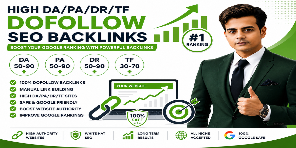 High DA PA DR TF Dofollow SEO Backlinks for Higher Google Rankings