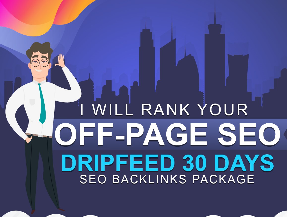 I will rank your Off-Page SEO Dripfeed 30 Days Seo Backlinks Package
