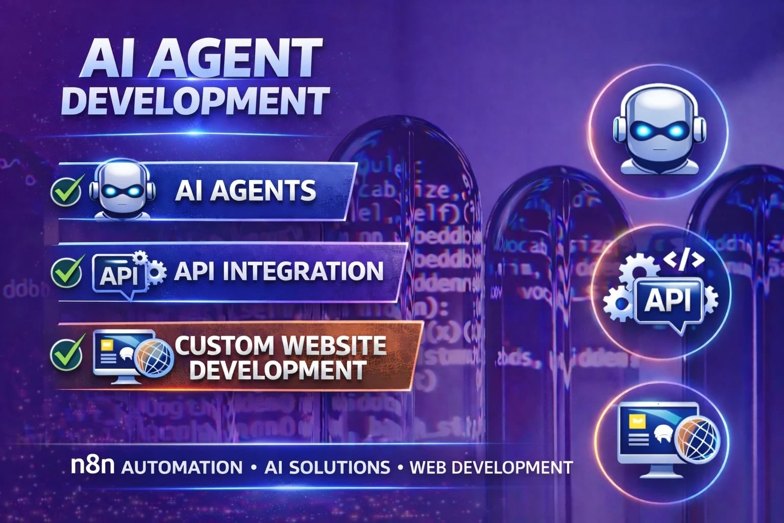 I will develop ai agents, n8n automation, API integration, and custom website