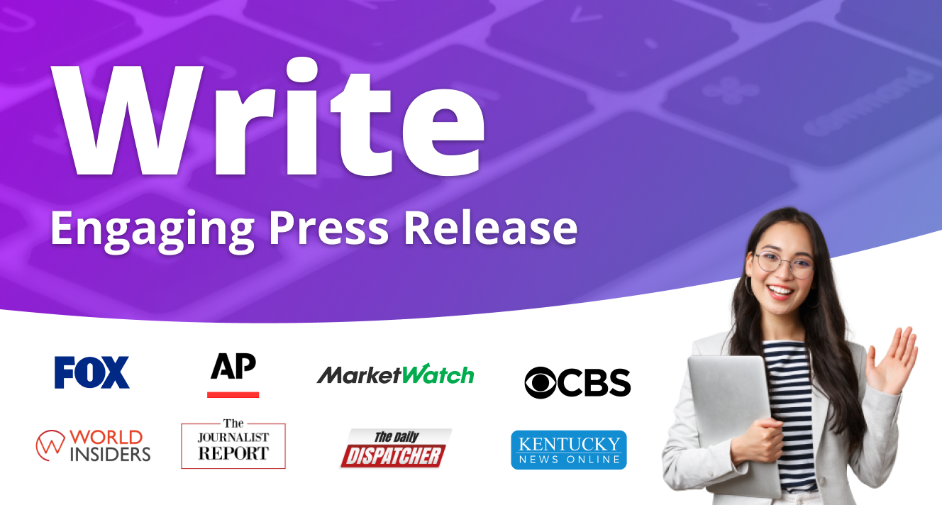 Will Write Engaging Press Release For You