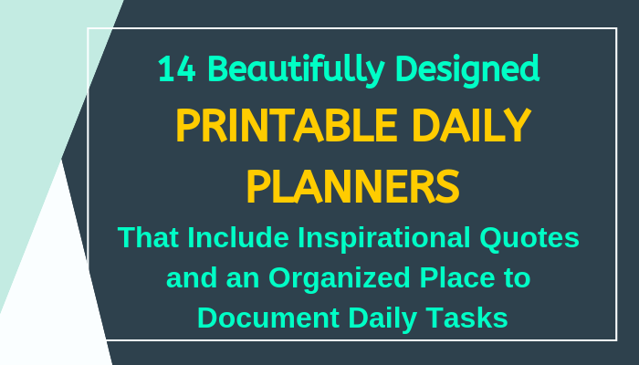 give 14 Printable daily Planners & Bullet Journals