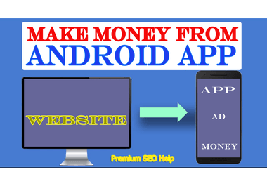 Convert any blog, eCommerce website, Facebook page, sale page to an android app - Make money Extra