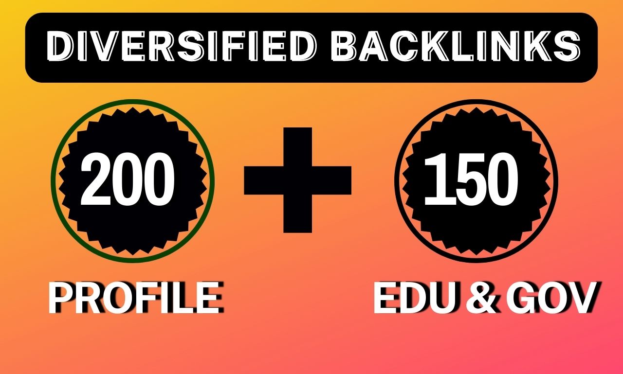 Unique SEO Package - 350 Diversified Profile Backlinks and EDU GOV Backlinks 