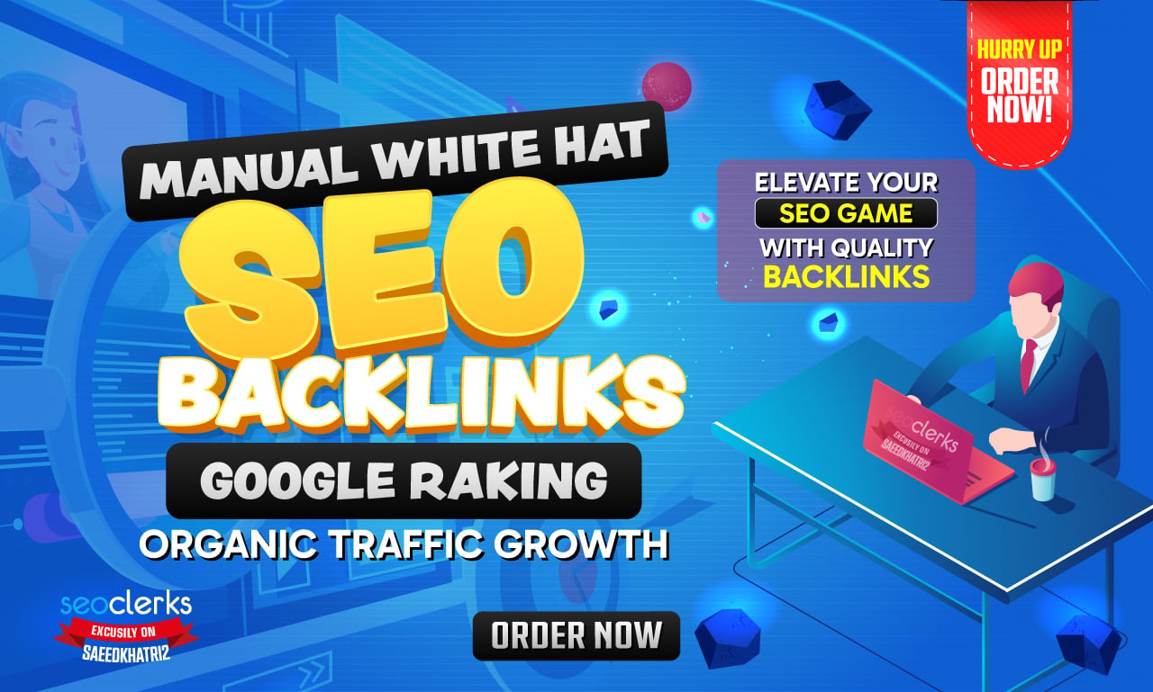 Manual White Hat SEO Backlinks Google Raking Organic Traffic Growth