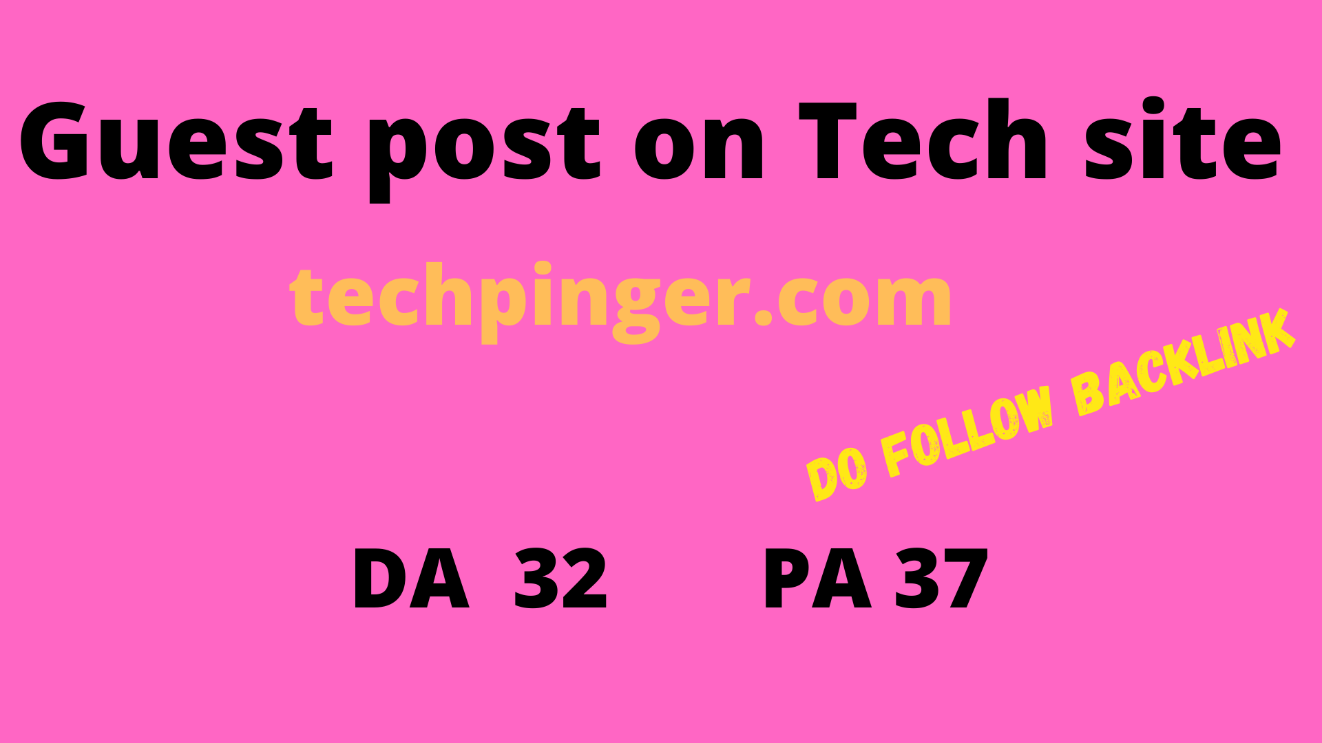 I will Publish a Guest Post On techpinger.com DA 32 and PA 37 