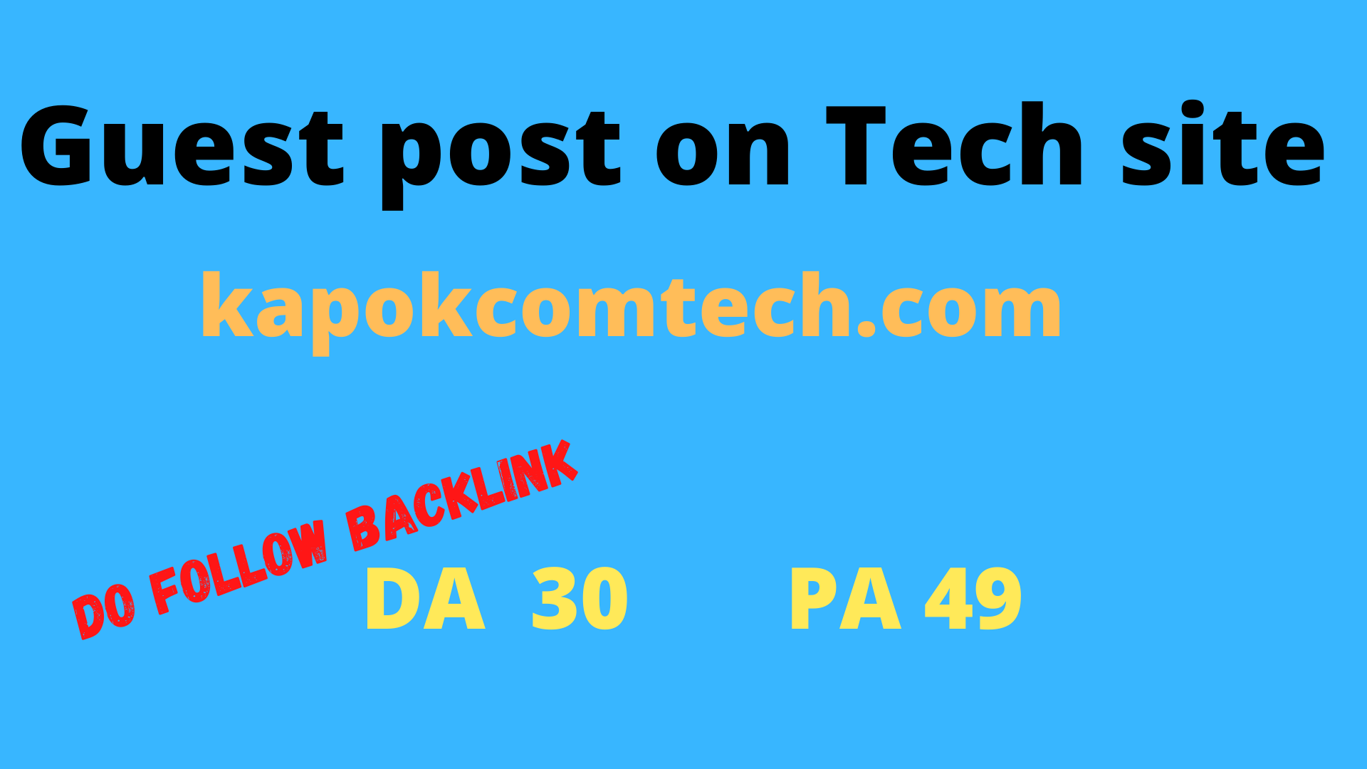 I will Publish a Guest Post On kapokcomtech. com DA 3...
