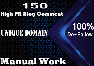 DO 150 unique domain dofollow blog comments backlinks...