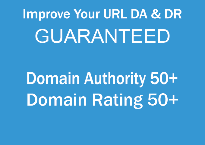 Increase Your Website Domain Authority Ahfrefs DA50+ and Domain Ratings DR50+ in 30 days