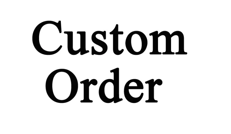 Custom Order Service For All Client