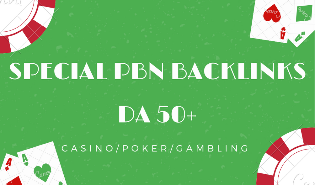Publish 300 Special PBN DA 50 Casino Poker Gambling Backlinks