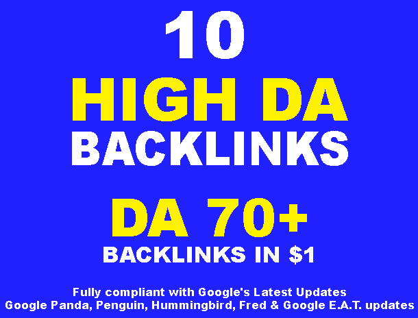 10 High DA Backlinks (DA 70+ Guaranteed) To Improve Your Google Ranking