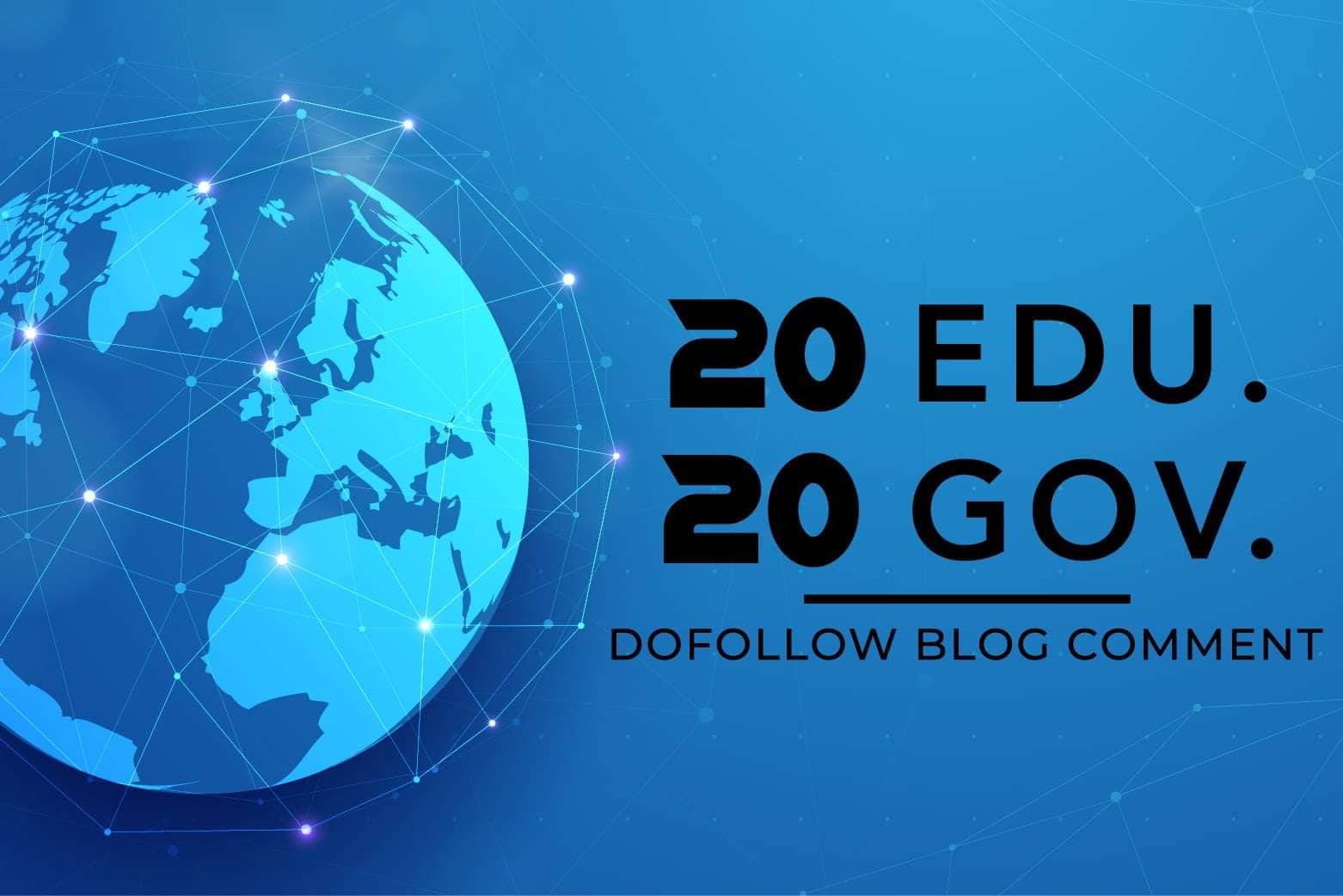 I Will do Authority 20 .edu and 20 .gov DOFOLLOW BLOGCOMMENTS Backlinks Improve Google SEO With Perf