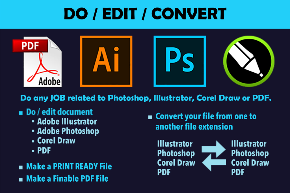 I will do any job of photoshop, illustrator, corel draw or PDF