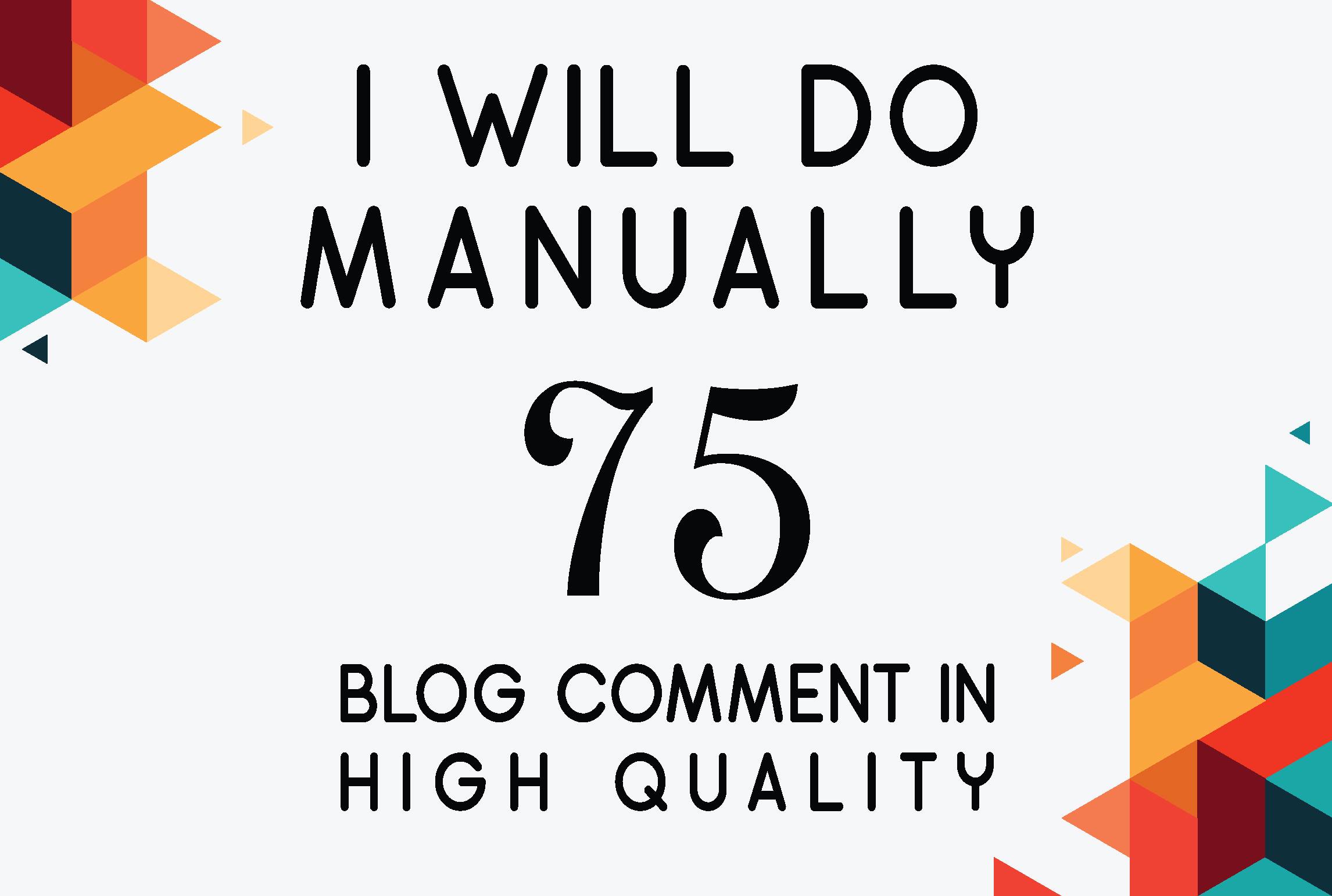 Do Manually 75 High Quality Dofollow Blog Comment Backlink HIgh Dapa