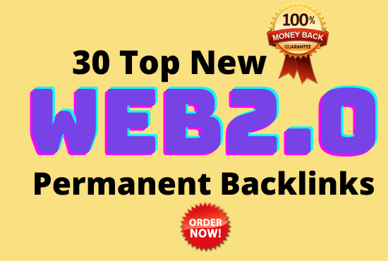 30 High Authority Web2.0 permanent Backlinks- DA 50 To 100 For Top Google Ranking 