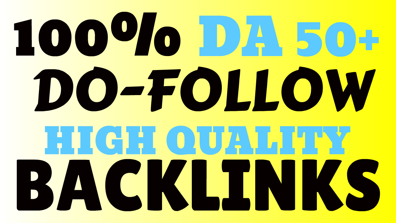 100% DA50+ DO-FOLLOW Links | GET 20 High Domain Authority Links 