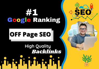 Monthly off page SEO service, white hat High quality Backlinks