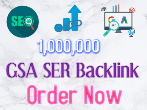 Add More 1,000,000 GSA Search Engine Ranker Powerful Backlink