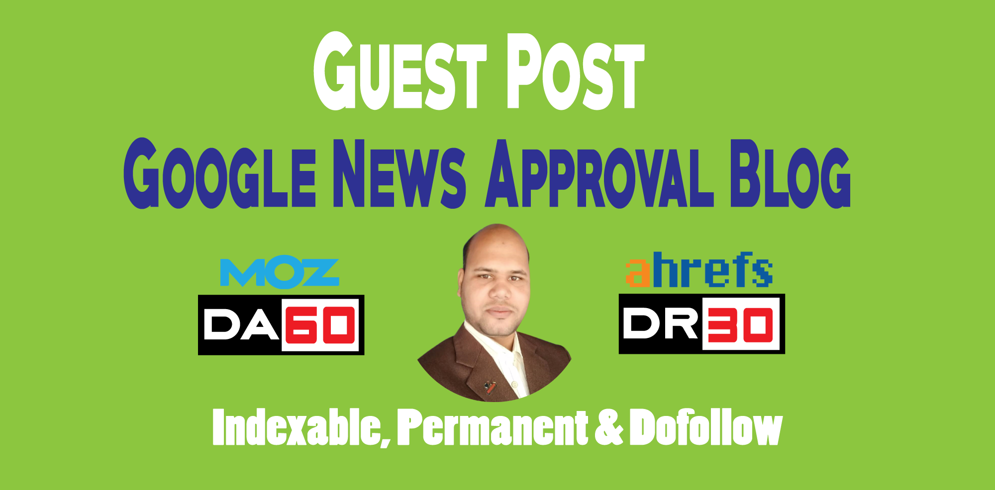 Guest Posts on 5 Google News Approved Blog - DA60, DR45