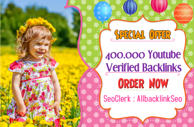 Top High Quality 400,000 Gsa Verified SEO YouTube Backlinks To improve Ranking Your Video in Google