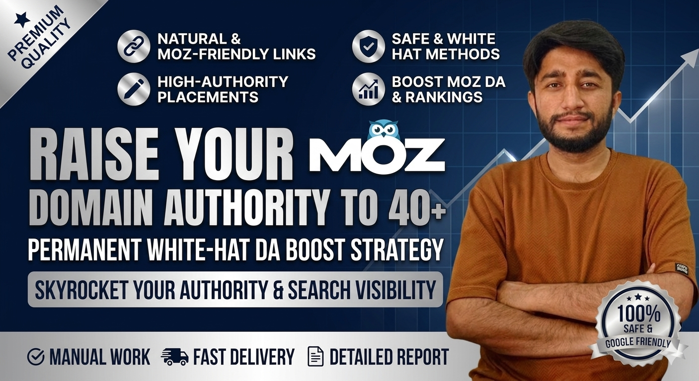 Raise Your MOZ Domain Authority to 40+ &mdash White-H...