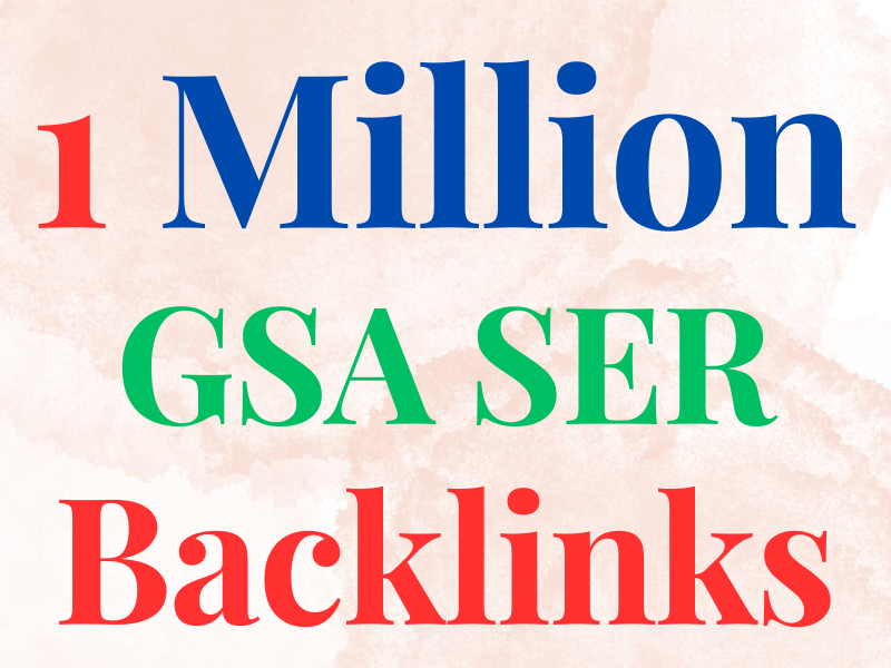 1 Million GSA SER Backlinks For Multi-Tiered Link Bui...