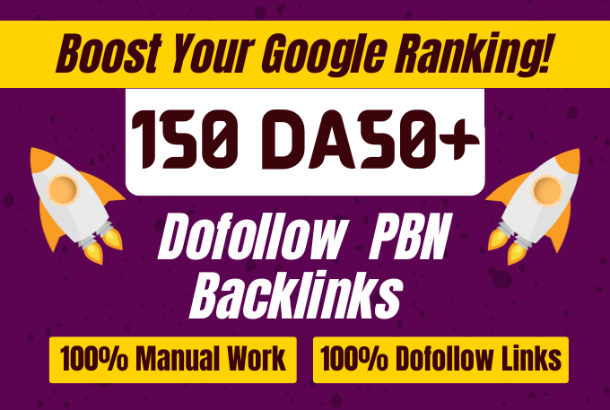 Premium Top-Quality 150 DA50+ PBNs SEO Backlinks
