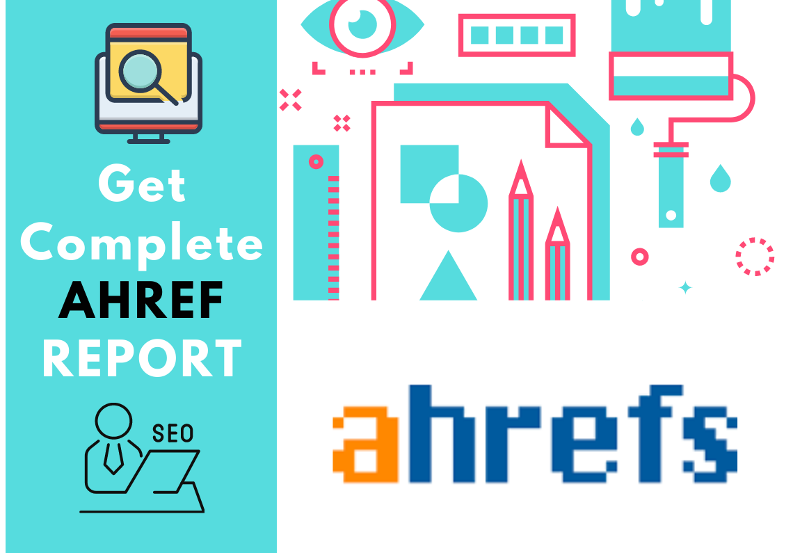 Get complete AHREF report of your website