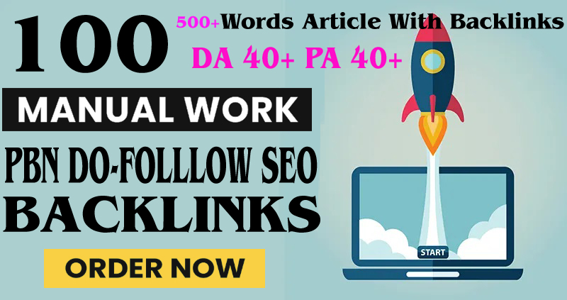 Build Primium 100+ Backlink with DA 40+ PA 40+, DOFO...