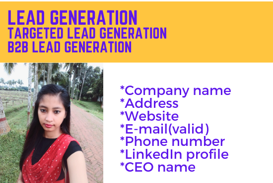 I will create targeted lead generation and 150 b2b lead generation for your business