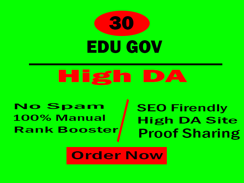 I will boost your site providing 30 Edu Gov High Domain Authority backlinks manual method.