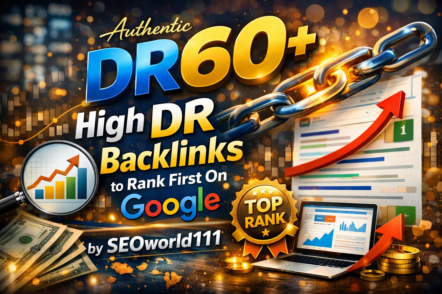 Authentic 45 DR60+ High DR Backlinks to Rank First On Google 